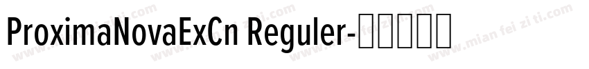 ProximaNovaExCn Reguler字体转换